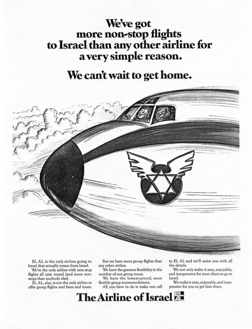 EL AL has always offered the most nonstop flights to Israel, and often promoted them to travelers eager to reach Israel as quickly as possible, as shown in this ad of the late 1960s. Today the theme especially resonates with Israeli business travelers eager to return home. (MG)